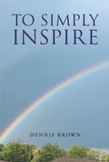 Cover: To Simply Inspire - Fulton Books, Inc.