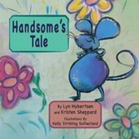 Enlarge image Cover: Handsome's Tale - MacLaren-Cochrane Publishing