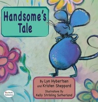 Enlarge image Cover: Handsome's Tale - MacLaren-Cochrane Publishing