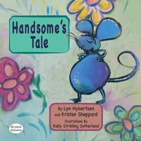Enlarge image Cover: Handsome's Tale - MacLaren-Cochrane Publishing