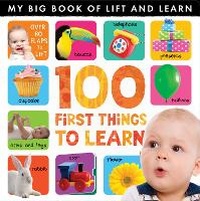 Enlarge image Cover: My Big Book of Lift and Learn: 100 First Things to Learn - Little Tiger Kids