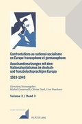 Cover: Confrontations au national-socialisme dans l'Europe francophone et germanophone (1919-1949)/ Auseinandersetzungen mit dem Nationalsozialismus im deutsch- und franz&ouml;sischsprachigen Europa (1919-1949 - Peter Lang Verlag