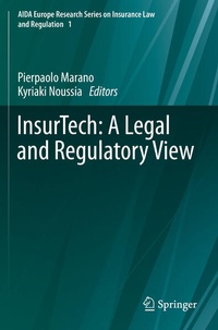 Enlarge image Cover: InsurTech: A Legal and Regulatory View - Springer