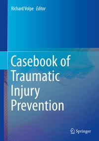 Enlarge image Cover: Casebook of Traumatic Injury Prevention - Springer