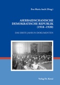 Cover: Aserbaidschanische Demokratische Republik (1918-1920) - Kovac, Dr. Verlag