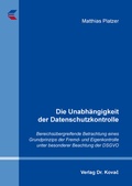 Cover: Die Unabh&auml;ngigkeit der Datenschutzkontrolle - Kovac, Dr. Verlag