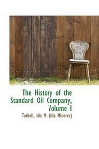 Abbildung von: The History of the Standard Oil Company, Volume I - BiblioLife