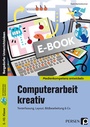 Cover: Computerarbeit kreativ - Persen Verlag in der AAP Lehrerwelt GmbH