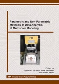 Enlarge image Cover: Parametric and Non-Parametric Methods of Data Analysis at Multiscale Modeling - Trans Tech Publications Ltd