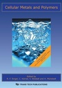 Cover: Cellular Metals and Polymers - Trans Tech Publications Ltd