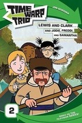 Cover: Time Warp Trio: Lewis and Clark...and Jodie, Freddi, and Samantha - HarperCollins