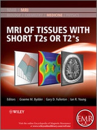 Abbildung von: MRI of Tissues with Short T2s or T2*s - Wiley