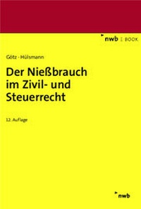 Abbildung von: Der Nießbrauch im Zivil- und Steuerrecht - NWB
