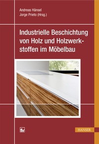 Bild: Industrielle Beschichtung von Holz und Holzwerkstoffen im Möbelbau - Hanser