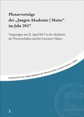 Cover: Plenarvortr&auml;ge der "Jungen Akademie | Mainz" im Jahr 2017 - Franz Steiner Verlag