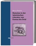 Cover: Die Darstellung des Romulus in der lateinischen Literatur von Ennius bis Ovid - wbg Academic in Herder