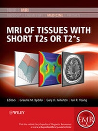 Abbildung von: MRI of Tissues with Short T2s or T2*s - Wiley