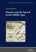 Cover: Theater and the Sacred in the Middle Ages - Peter Lang Verlag