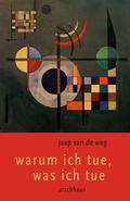 Cover: Warum ich tue, was ich tue - Urachhaus