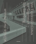 Cover: Wilhelm Hack Museum. Vom Expressionismus zur Gegenwart - Die Sammlung - Wienand