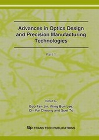 Enlarge image Cover: Optics Design and Precision Manufacturing Technologies - Trans Tech Publications Ltd
