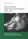 Cover: Der Luftkrieg &uuml;ber dem Raum Hanau 1939-1945 - Hanauer Geschichtsverein 1844 e.V.
