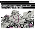 Cover: Vom Versuch, einen Gl&uuml;cksgott loszuwerden / Flu&szlig;bettlibrett - Diwan H&ouml;rbuchverlag