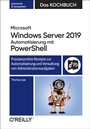 Cover: Microsoft Windows Server 2019 Automatisierung mit PowerShell - Das Kochbuch - O'Reilly