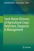 Cover: Seed-Borne Diseases of Agricultural Crops: Detection, Diagnosis & Management - Springer