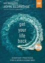 Cover: Get Your Life Back Video Study - HarperChristian Resources