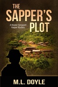 Cover: The Sapper's Plot (The Master Sergeant Harper Mysteries, #2) - Vine Hill Road Press