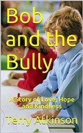 Cover: Bob and the Bully - Terry Atkinson