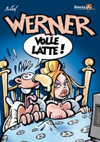 Enlarge image Cover: WERNER - VOLLE LATTE! - Bröseline