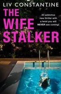 Abbildung von: The Wife Stalker - HarperCollins