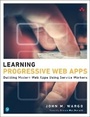 Cover: Learning Progressive Web Apps - Addison Wesley