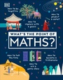 Cover: What's the Point of Maths? - DK Children