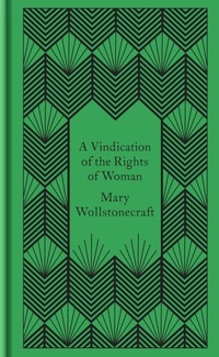 Enlarge image Cover: A Vindication of the Rights of Woman - Penguin Classics