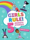 Cover: Girls Rule! 5-Minute Stories - Houghton Mifflin Books for Children
