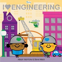 Abbildung von: I Love Engineering - Houghton Mifflin Books for Children