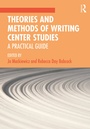 Cover: Theories and Methods of Writing Center Studies - Routledge