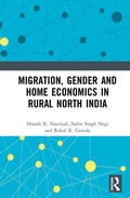 Cover: Migration, Gender and Home Economics in Rural North India - Routledge India