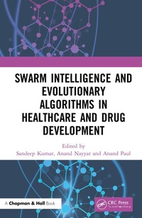 Enlarge image Cover: Swarm Intelligence and Evolutionary Algorithms in Healthcare and Drug Development - Chapman & Hall/CRC