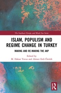 Cover: Islam, Populism and Regime Change in Turkey - Routledge