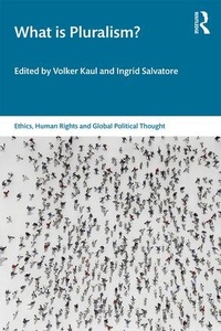 Enlarge image Cover: What is Pluralism? - Routledge India