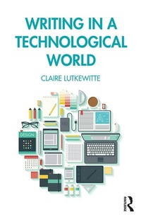 Abbildung von: Writing in a Technological World - Routledge