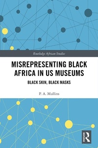 Abbildung von: Misrepresenting Black Africa in U.S. Museums - Routledge