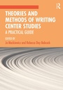 Cover: Theories and Methods of Writing Center Studies - Routledge