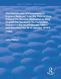 Bild: The Constitution of Parliaments in England deduced from the time of King Edward the Second - Routledge
