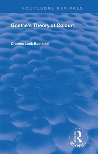 Enlarge image Cover: Goethe's Theory of Colours - Routledge
