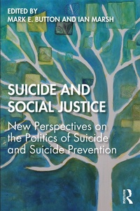 Enlarge image Cover: Suicide and Social Justice - Routledge